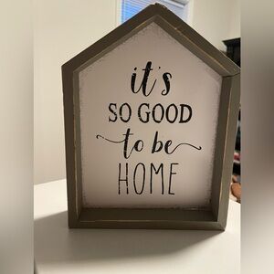 Home decor sign”it’s so good to be home”